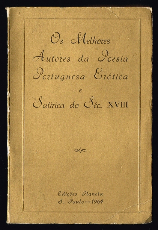 OS MELHORES AUTORES DA POESIA PORTUGUESA ERTICA E SATRICA DO SC. XVIII